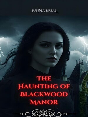 cover image of The Haunting of Blackwood Manor